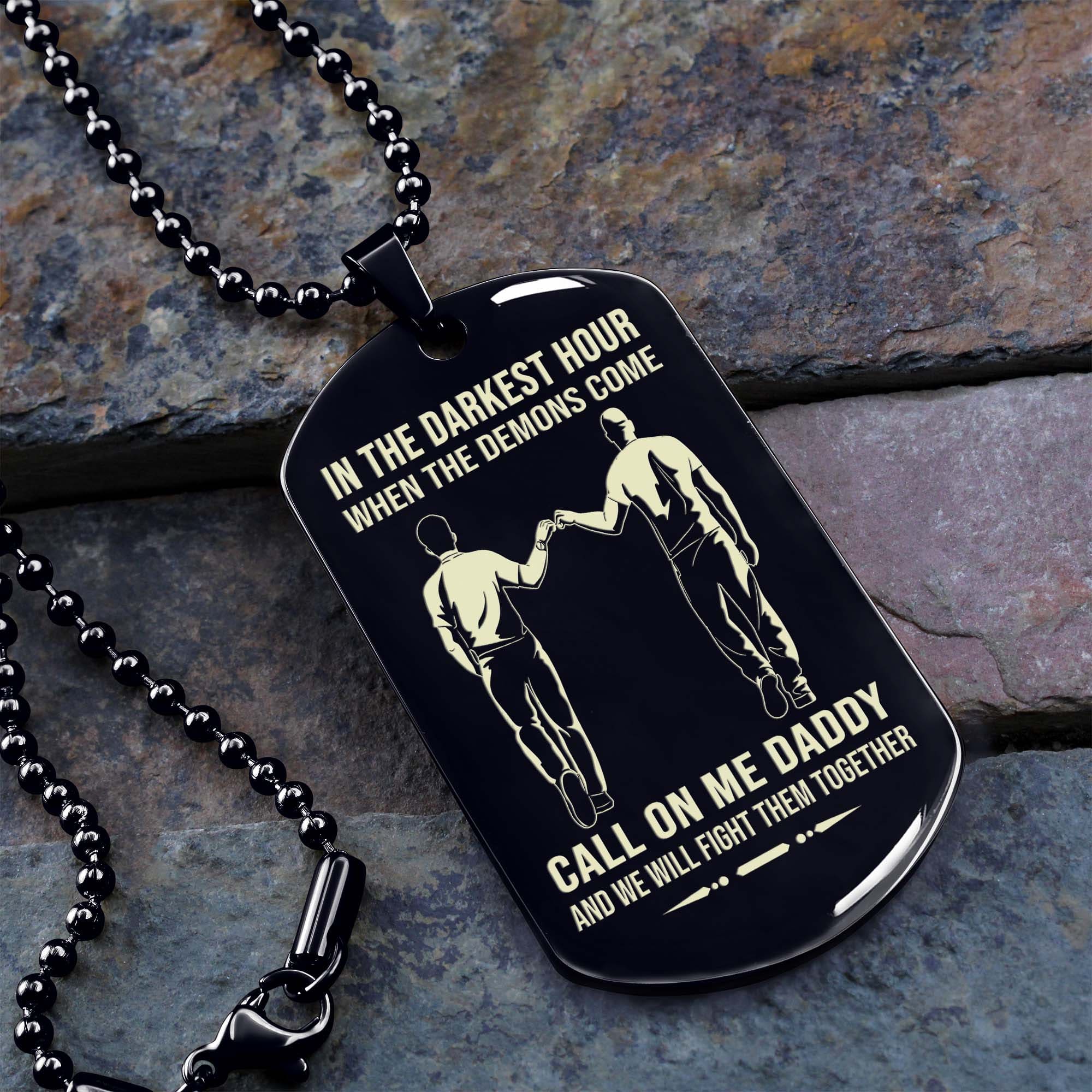 Samurai Personalized One Sided Dog Tag Call On Me Daddy And We Will Fight Them Together Gifts For Your Dad, From Son To Dad