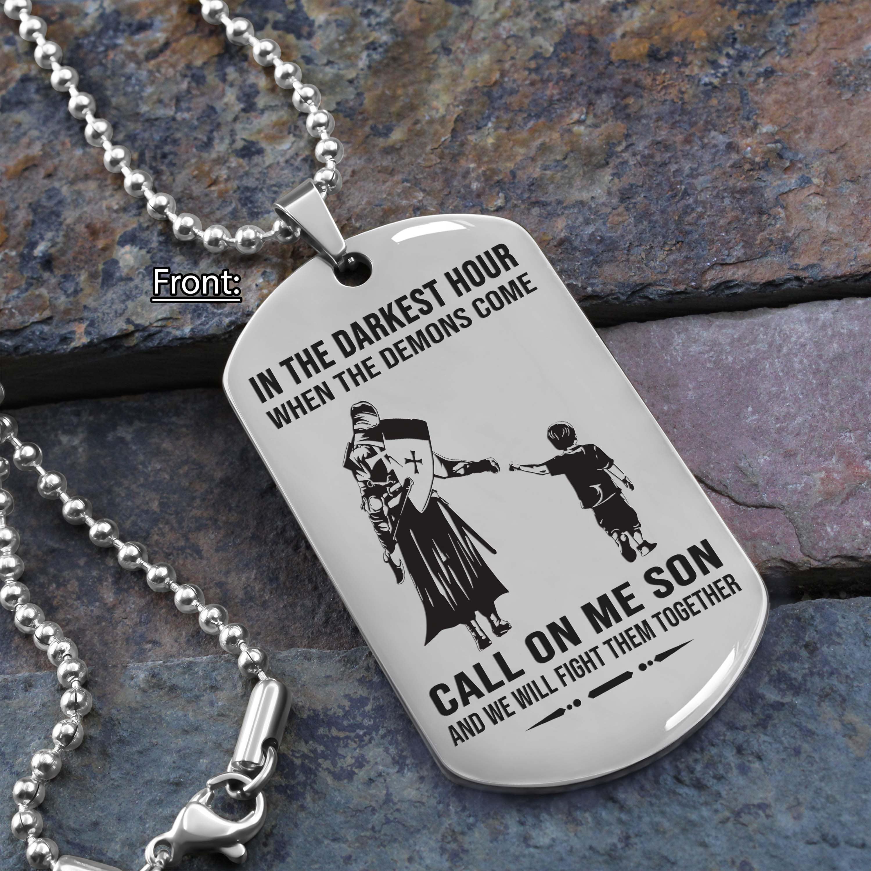 Personalized One Sided Dog Tag Call On Me Son And We Will Fight Them Together Gifts For Your Son From Dad