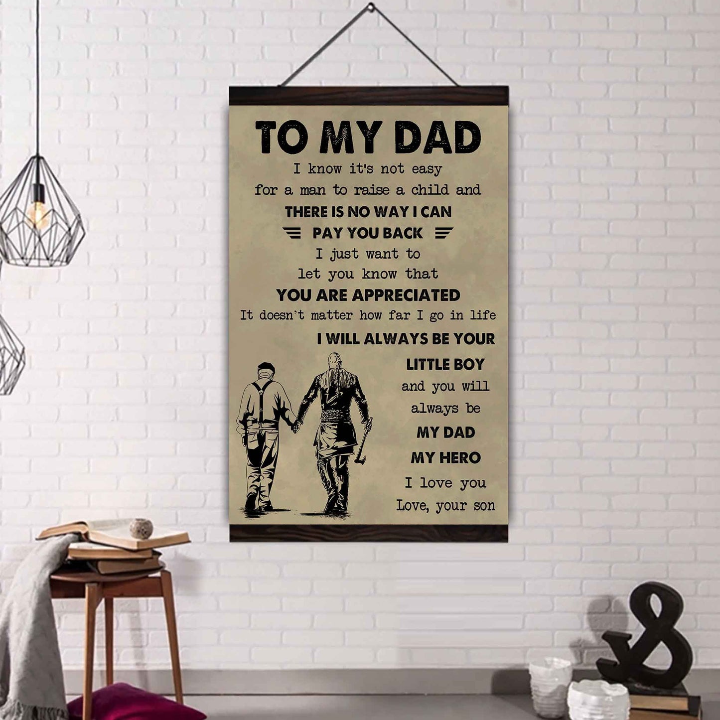 DRB The Old Dad Poster Canvas To My Dad I Know It's Not Easy To Raise A Child I Will Always Be Your Little Boy