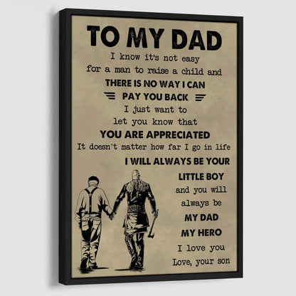 DRB The Old Dad Poster Canvas To My Dad I Know It's Not Easy To Raise A Child I Will Always Be Your Little Boy