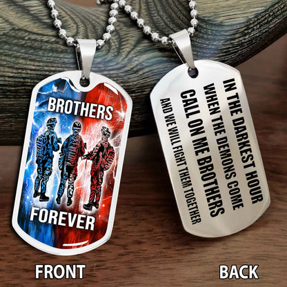 Personalized Double Side Graphic Dog Tag NAG Gift For Brother Call On Me Brother And We Will Fight Them Together