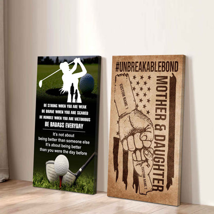 Mother And Daughter UnBreakable Bond - 2 Piece Canvas Wall Art - Be Strong When You Are Weak Be Badass Everyday