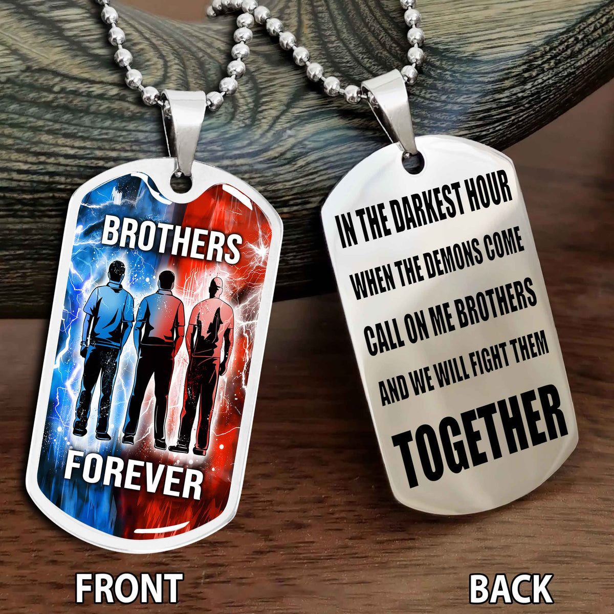 Personalized Double Side Graphic Dog Tag Gift For Brother Call On Me Brother And We Will Fight Them Together Brother Forever BADT