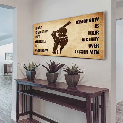 Personalized Spartan Poster Canvas - Today Is Victory Over Yourself Of Yesterday Tomorrow Is Your Victory Over Lesser Men