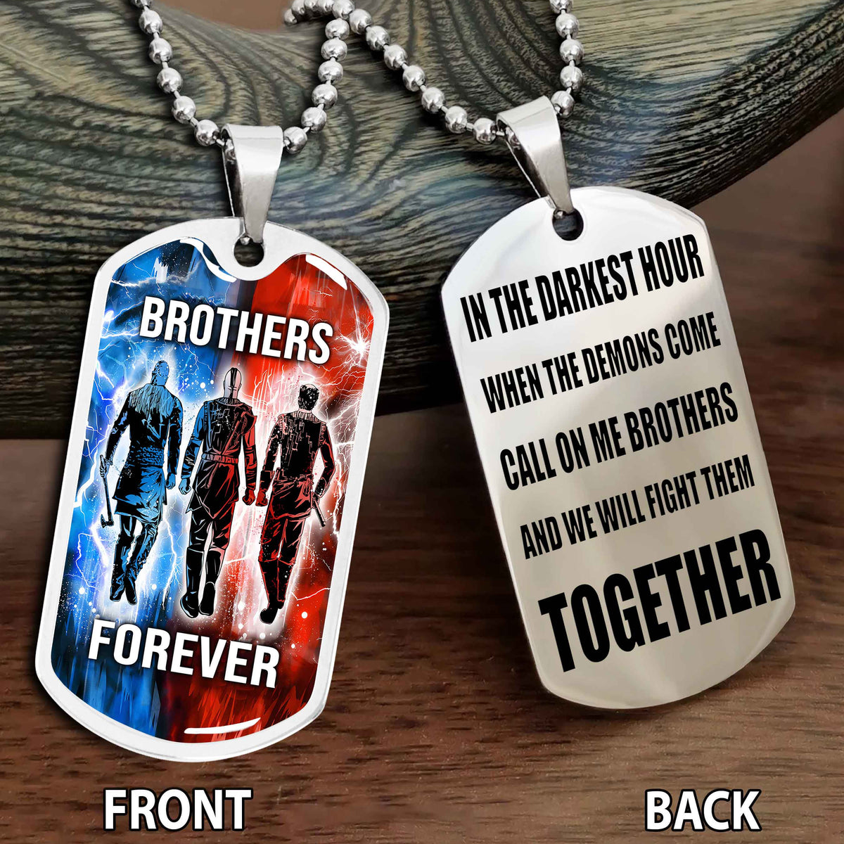 Personalized Double Side Graphic Dog Tag Gift For Brother Call On Me Brother And We Will Fight Them Together Brother Forever BADT