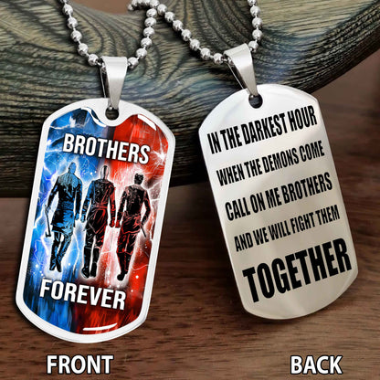 Personalized Double Side Graphic Dog Tag Gift For Brother Call On Me Brother And We Will Fight Them Together Brother Forever BADT