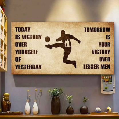 Personalized DRB Poster Canvas - Today Is Victory Over Yourself Of Yesterday Tomorrow Is Your Victory Over Lesser Men
