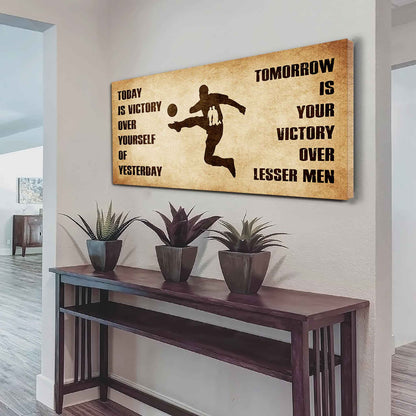 Personalized Spartan Poster Canvas - Today Is Victory Over Yourself Of Yesterday Tomorrow Is Your Victory Over Lesser Men