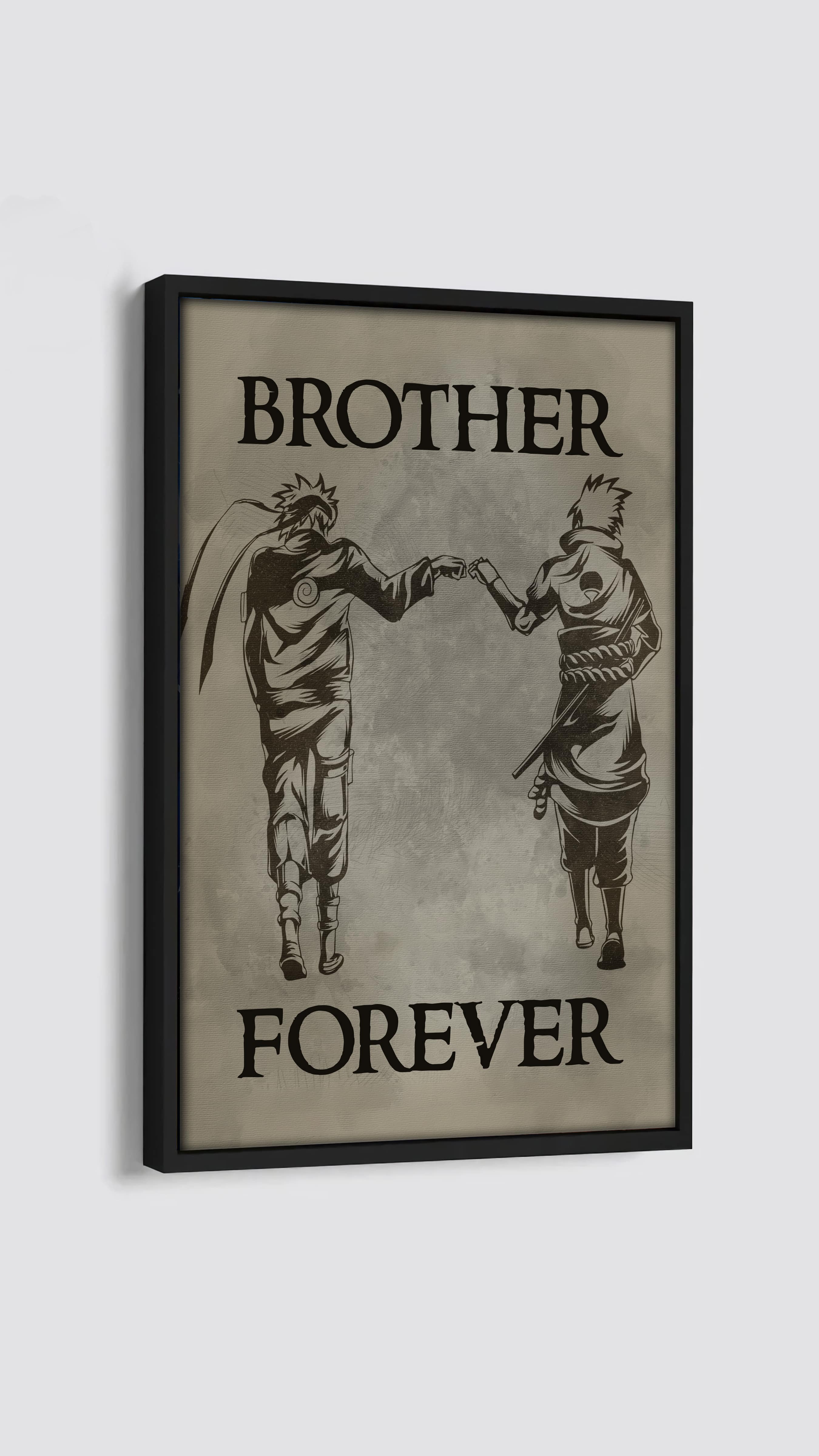 Canvas Call on me brother, Brother Forever