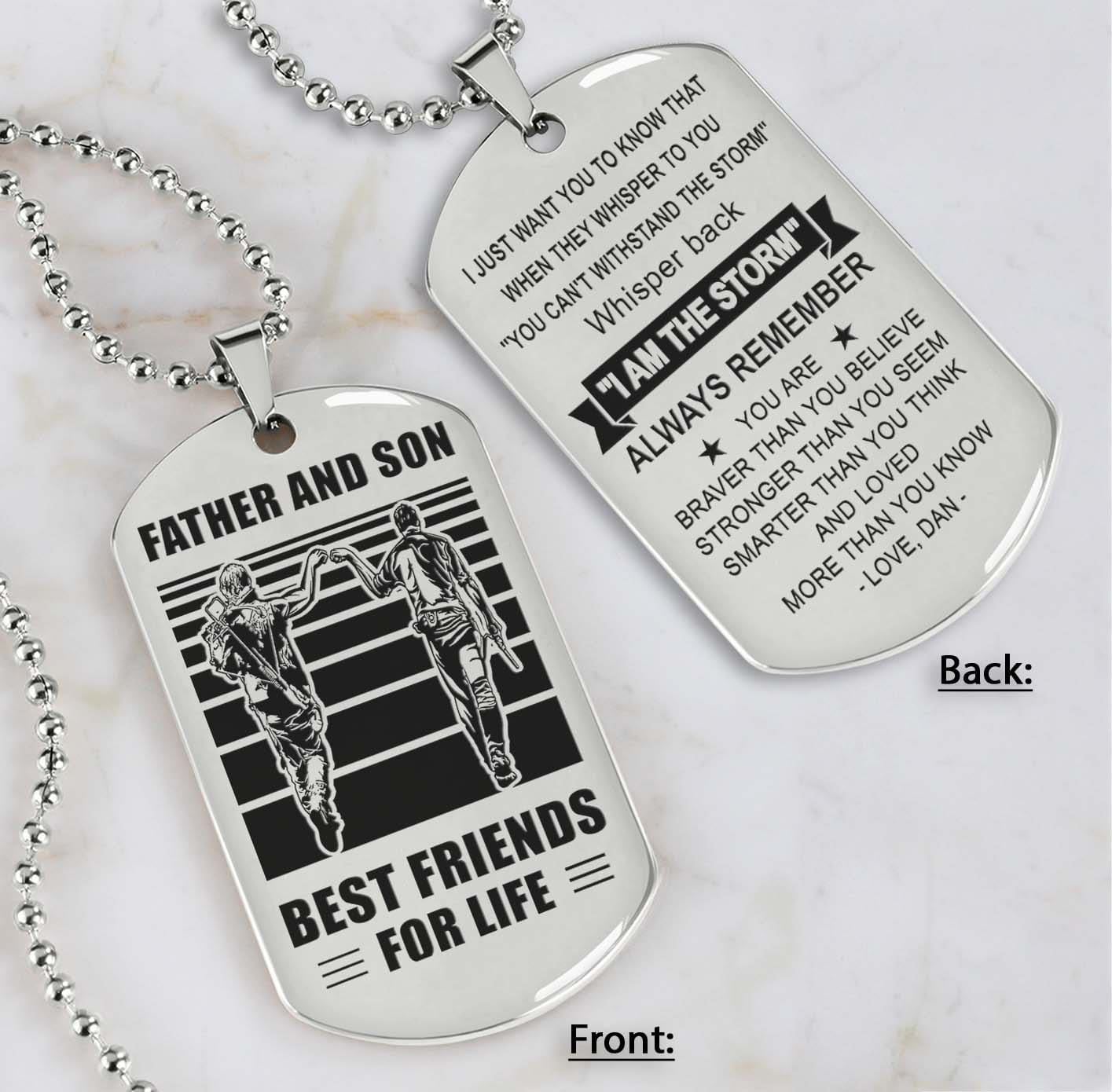 Soldier Silver Version Be strong-Personalized Double Sided Dog Tag Father And Son Best Friends For Life - Message on the back side