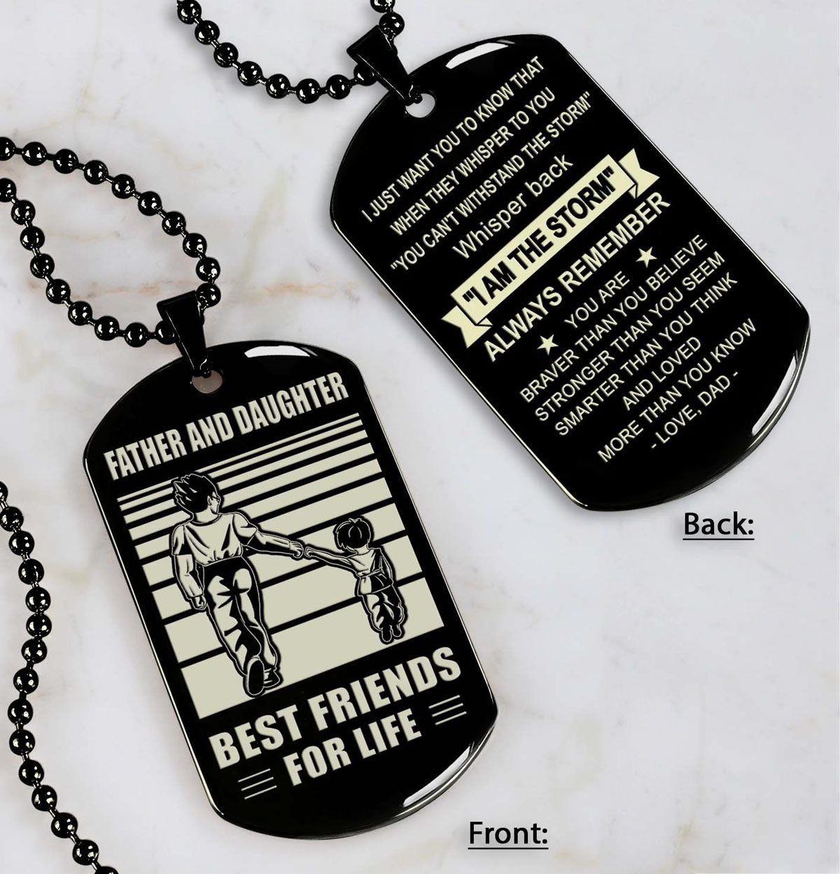 Be strong-Personalized Double Sided Dog Tag Father And Son Best Friends For Life - Message on the back side-Be strong