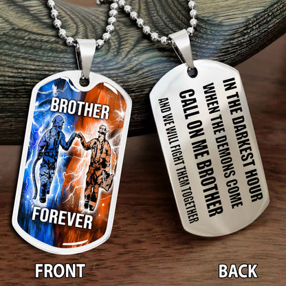 Personalized Double Side Graphic Dog Tag NAG Gift For Brother Call On Me Brother And We Will Fight Them Together