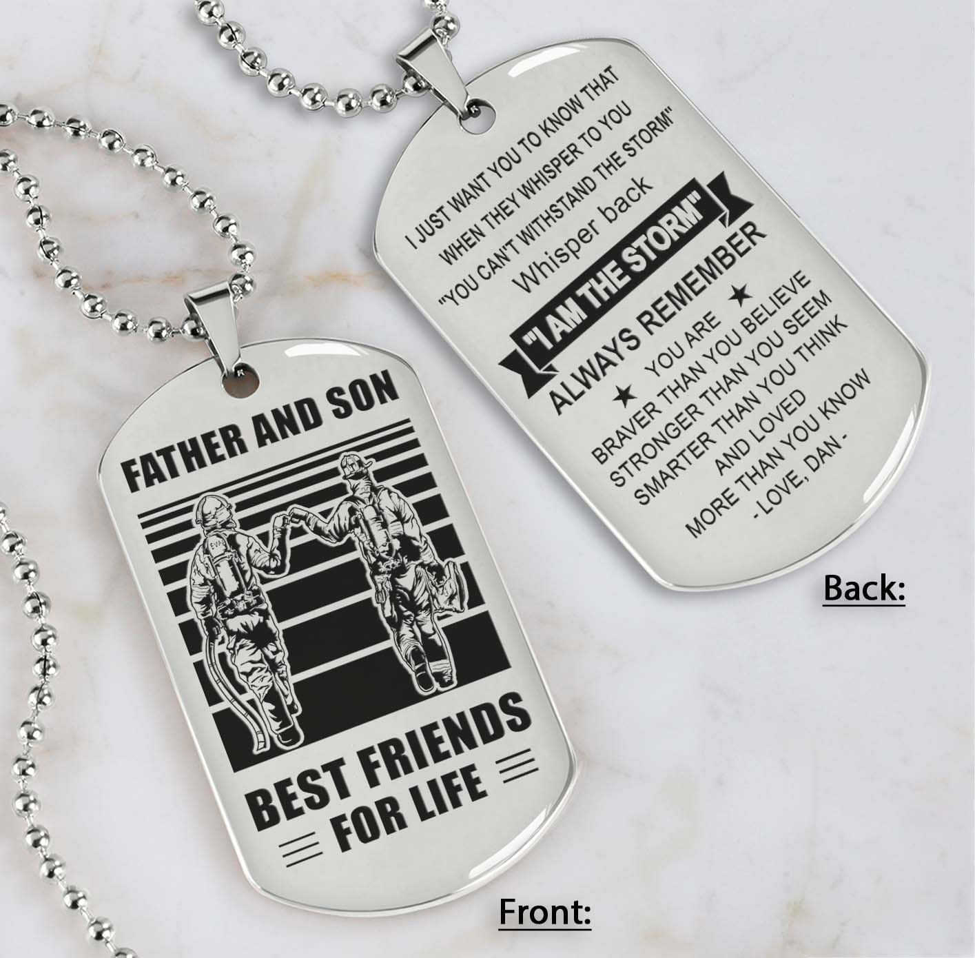 Soldier Silver Version Be strong-Personalized Double Sided Dog Tag Father And Son Best Friends For Life - Message on the back side