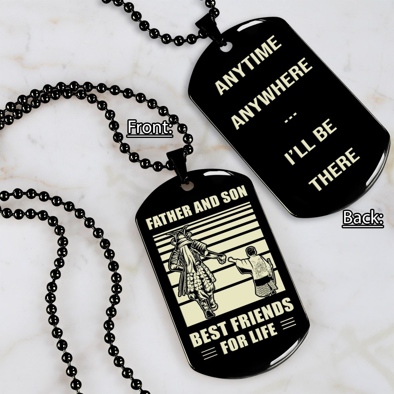 Be strong-Personalized Double Sided Dog Tag Father And Son Best Friends For Life - Message on the back side-Be strong