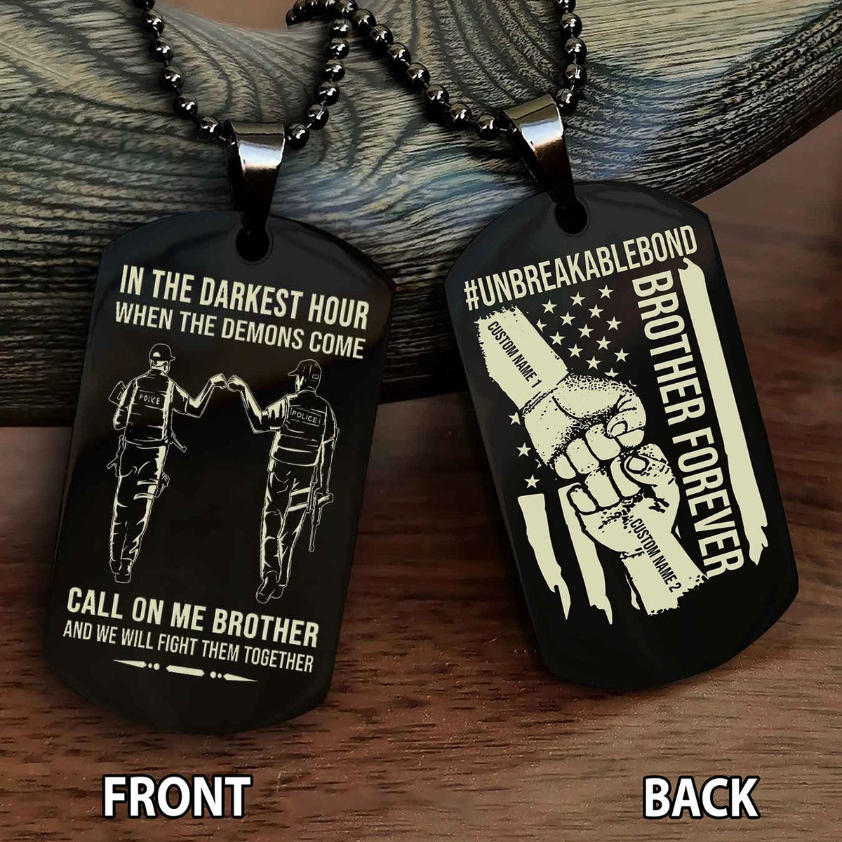 Brother And Brother UnBreakable Bond Double Side Dog Tag Call On Me Brother