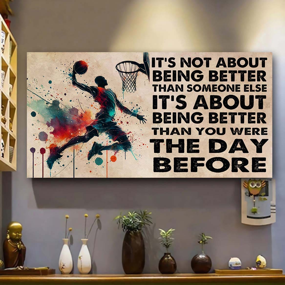 Ver 3 Water Color Basketball Poster Canvas It Is Not About Being Better Than Someone Else