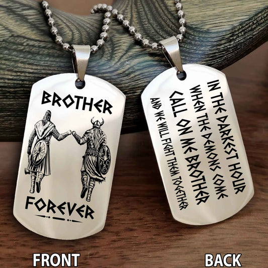 Viking Engraved Double Sided Dog Tag Call On Me Brother NAG Brothers Forever We Will Fight Them Together