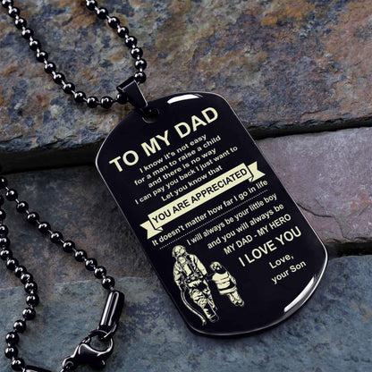 Family One Side Dog Tag To My Dad I Know It's Not Easy - You Are My Hero Gift From Son To Dad Father's Day Gift