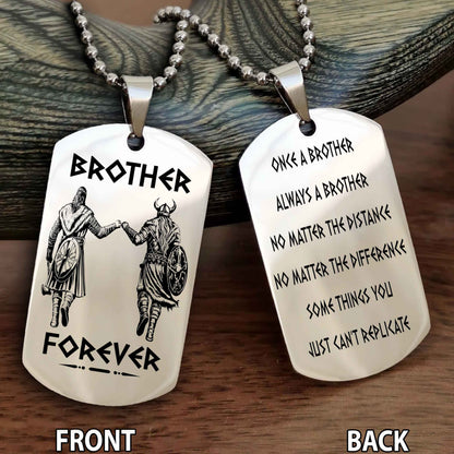 Viking Customizable engraved dog tag double sided gift from brother - Brother Forever Once A Brother Always A Brother