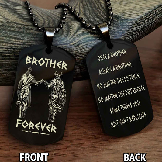 Viking Customizable engraved dog tag double sided gift from brother - Brother Forever Once A Brother Always A Brother