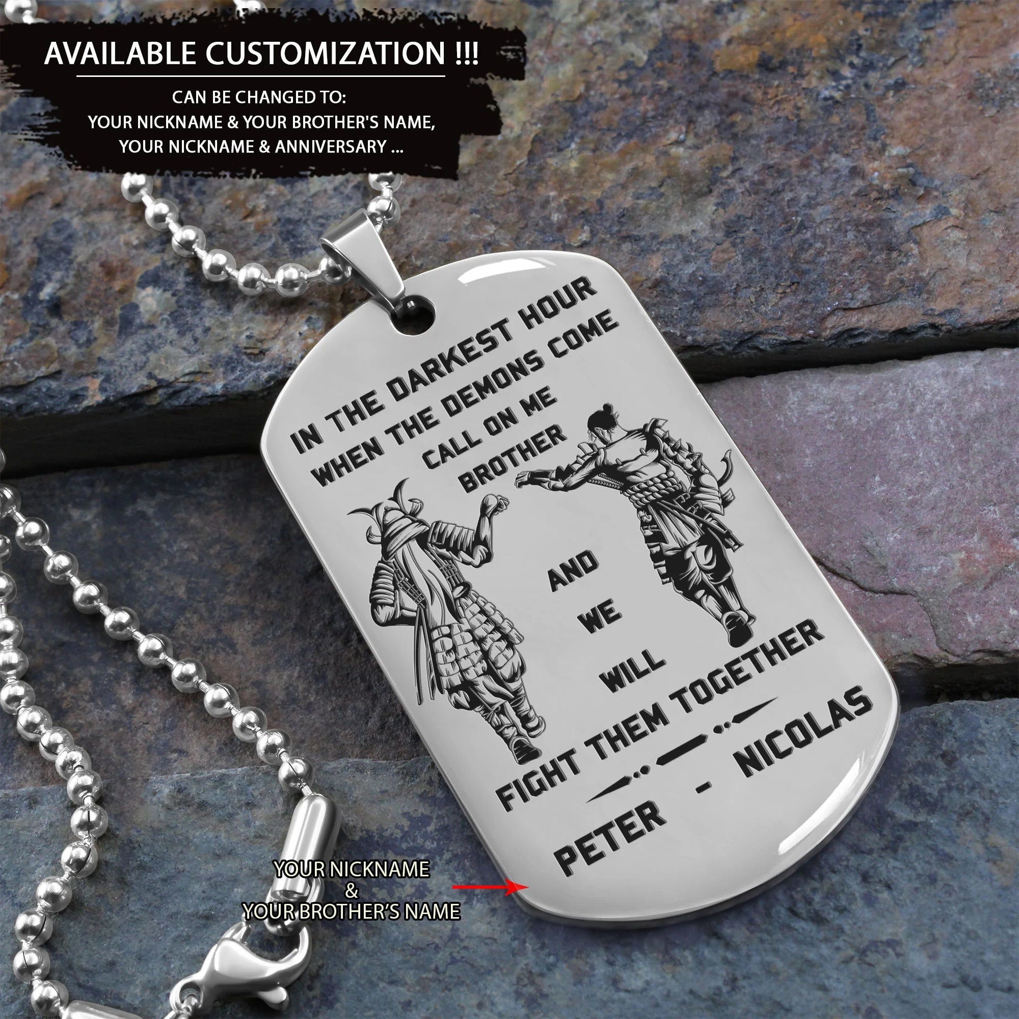 Customizable engraved brother dog tag gift from brother, In the darkest hour, When the demons come call on me brother and we will fight them together