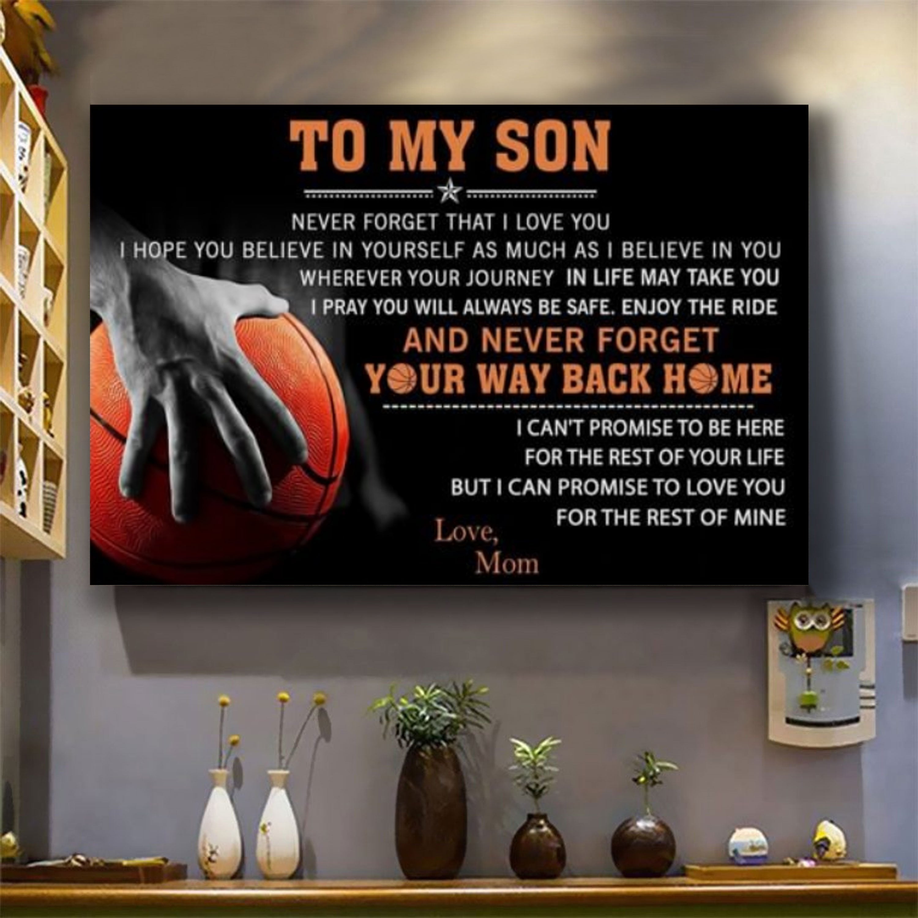 Basketball poster – mom to son – your way back home