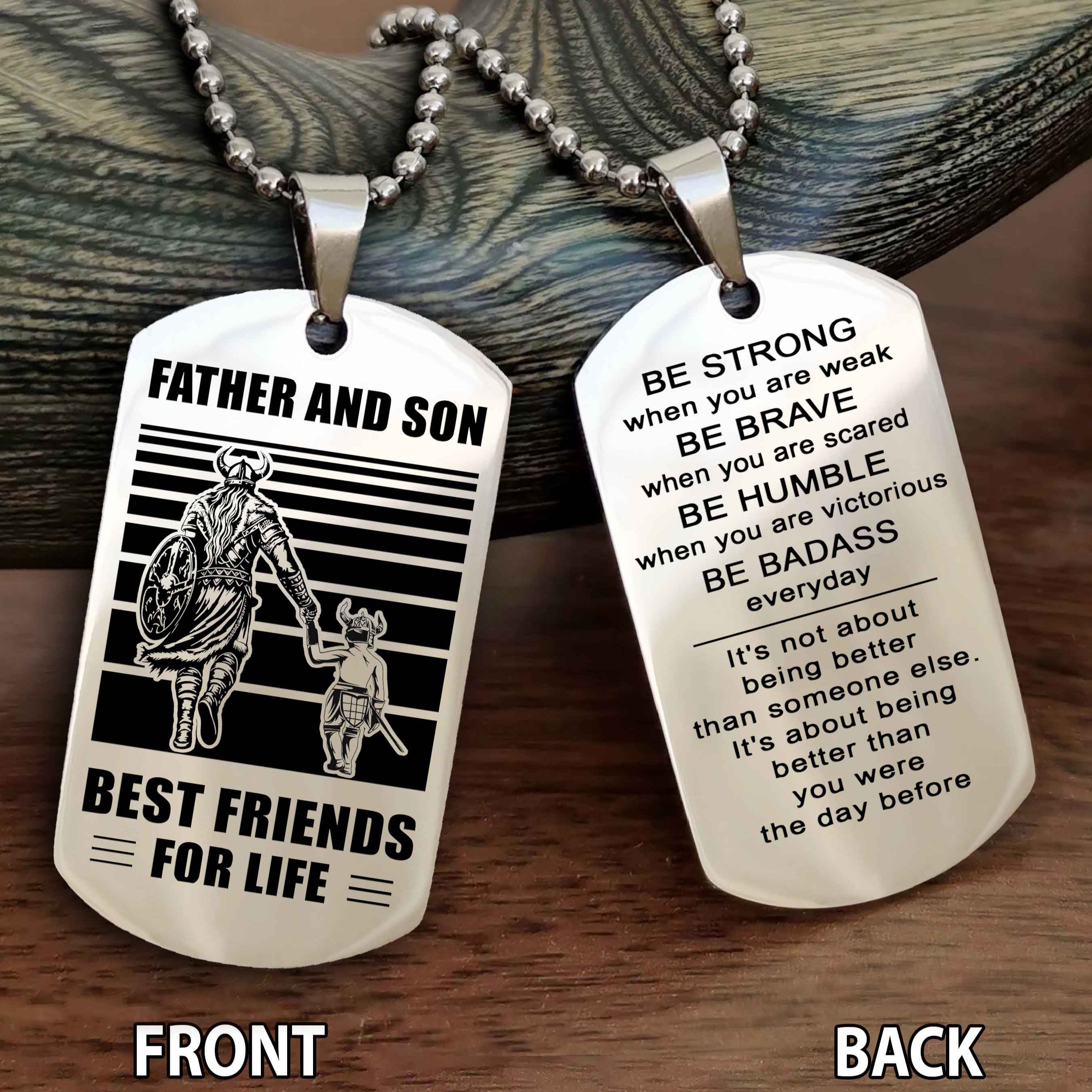Viking Personalized Double Sided Dog Tag Silver To My Son I Love You - Be Strong When You Are Weak Gift From Dad To Son