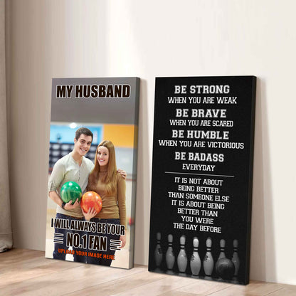 To My Husband Canvas I Am Your No 1 Fan - 2 Piece Canvas Wall Art - Be Strong When You Are Weak Be Badass Everyday