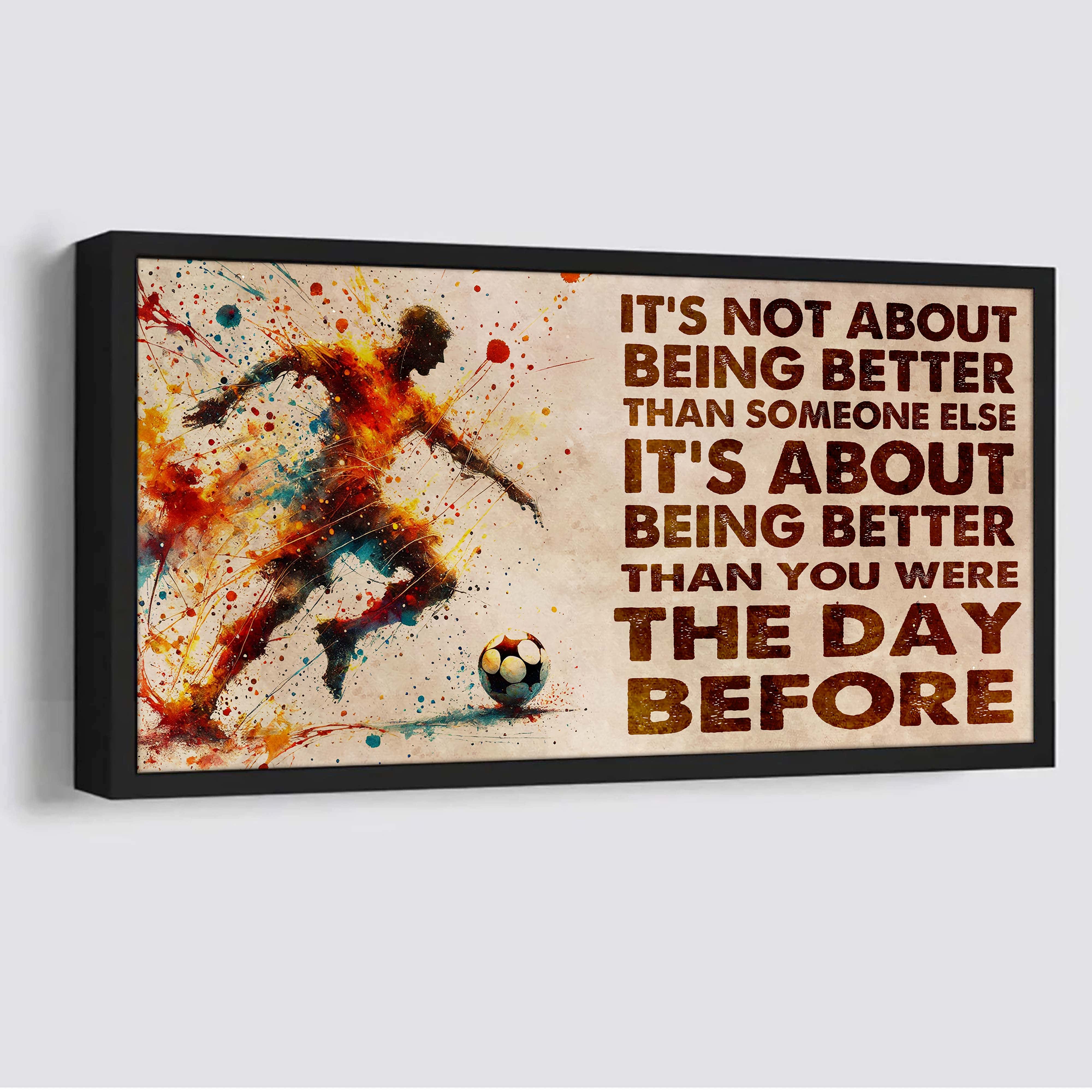 Water Color American Football Poster Canvas It Is Not About Being Better Than Someone Else