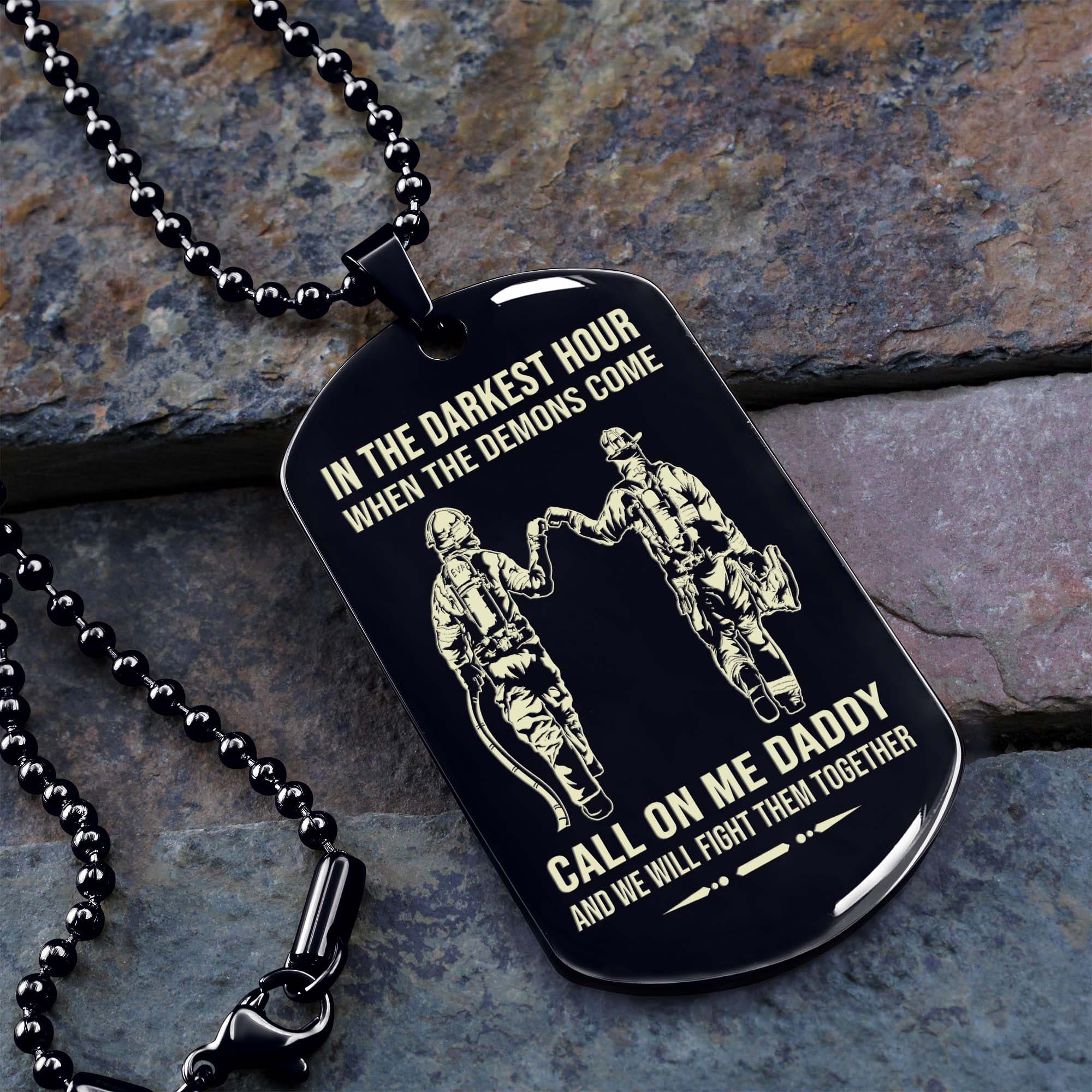 Samurai Personalized One Sided Dog Tag Call On Me Daddy And We Will Fight Them Together Gifts For Your Dad, From Son To Dad