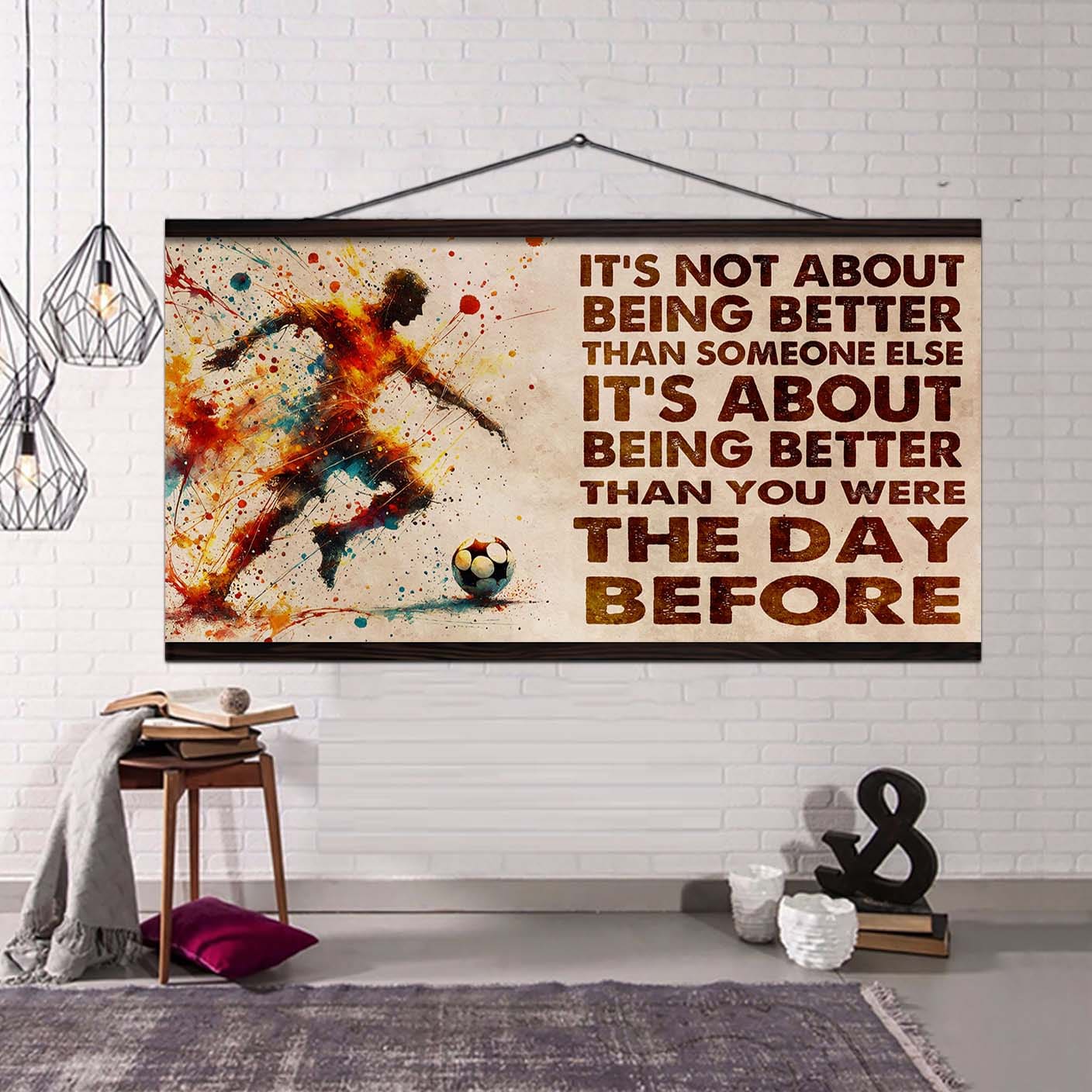 Water Color American Football Poster Canvas It Is Not About Being Better Than Someone Else