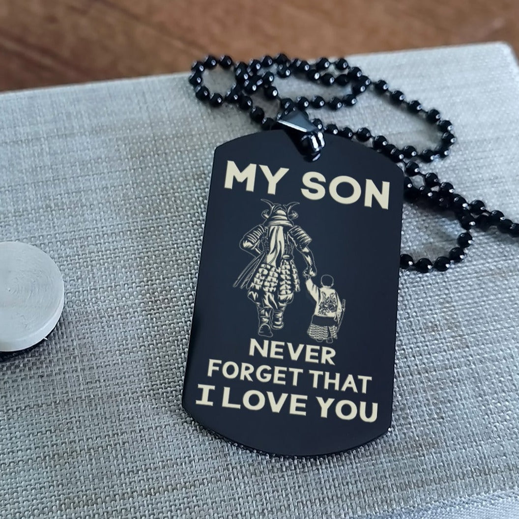 Samurai engraved double sided dog tag dad to son be strong when you are weak