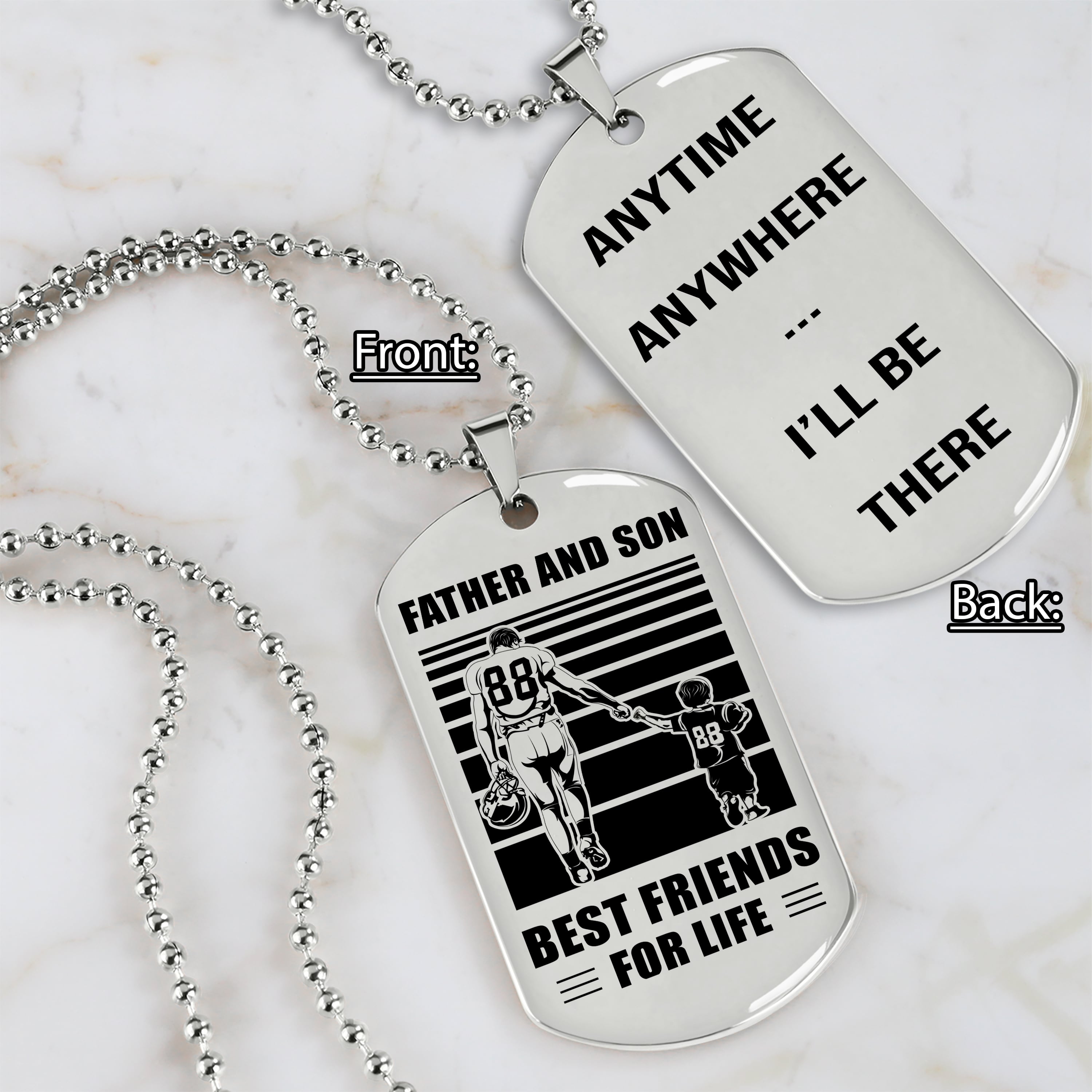 Personalized Double Sided Dog Tag Father And Son Best Friends For Life I Will Be There