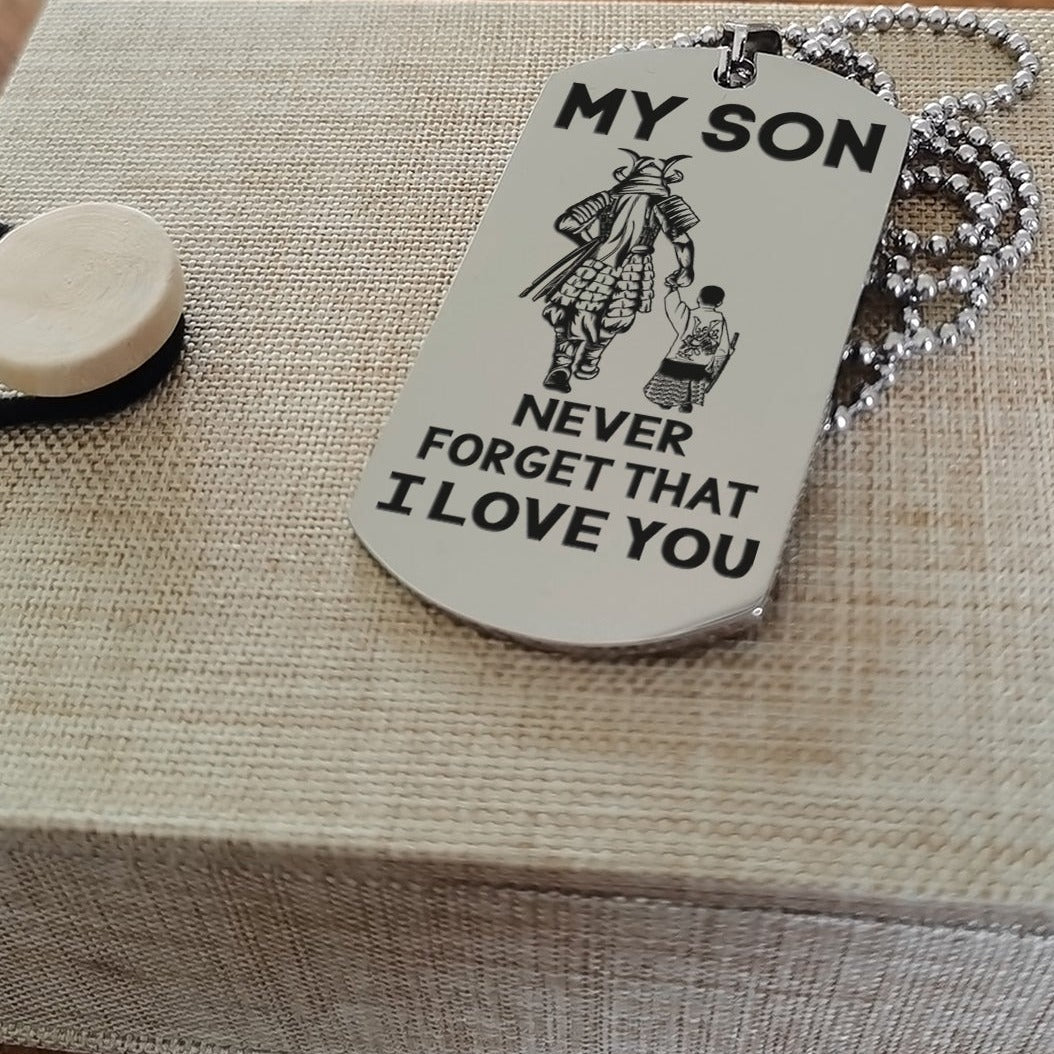 Samurai engraved double sided dog tag dad to son be strong when you are weak