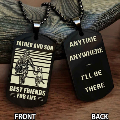 Viking-Personalized Double Sided Dog Tag Father And Son Best Friends For Life - Message on the back side