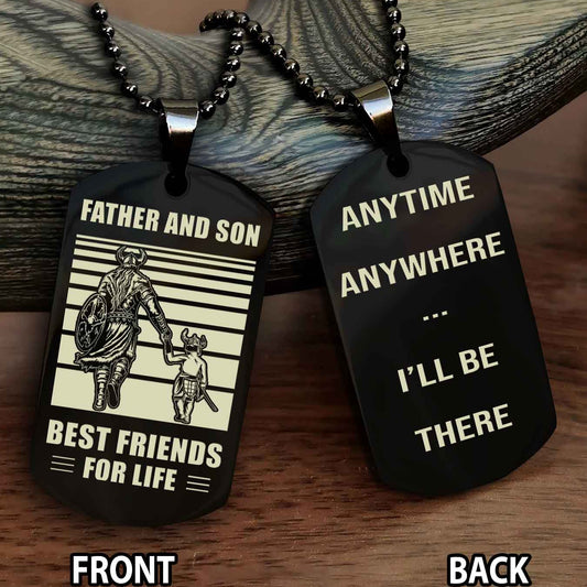 Viking-Personalized Double Sided Dog Tag Father And Son Best Friends For Life - Message on the back side