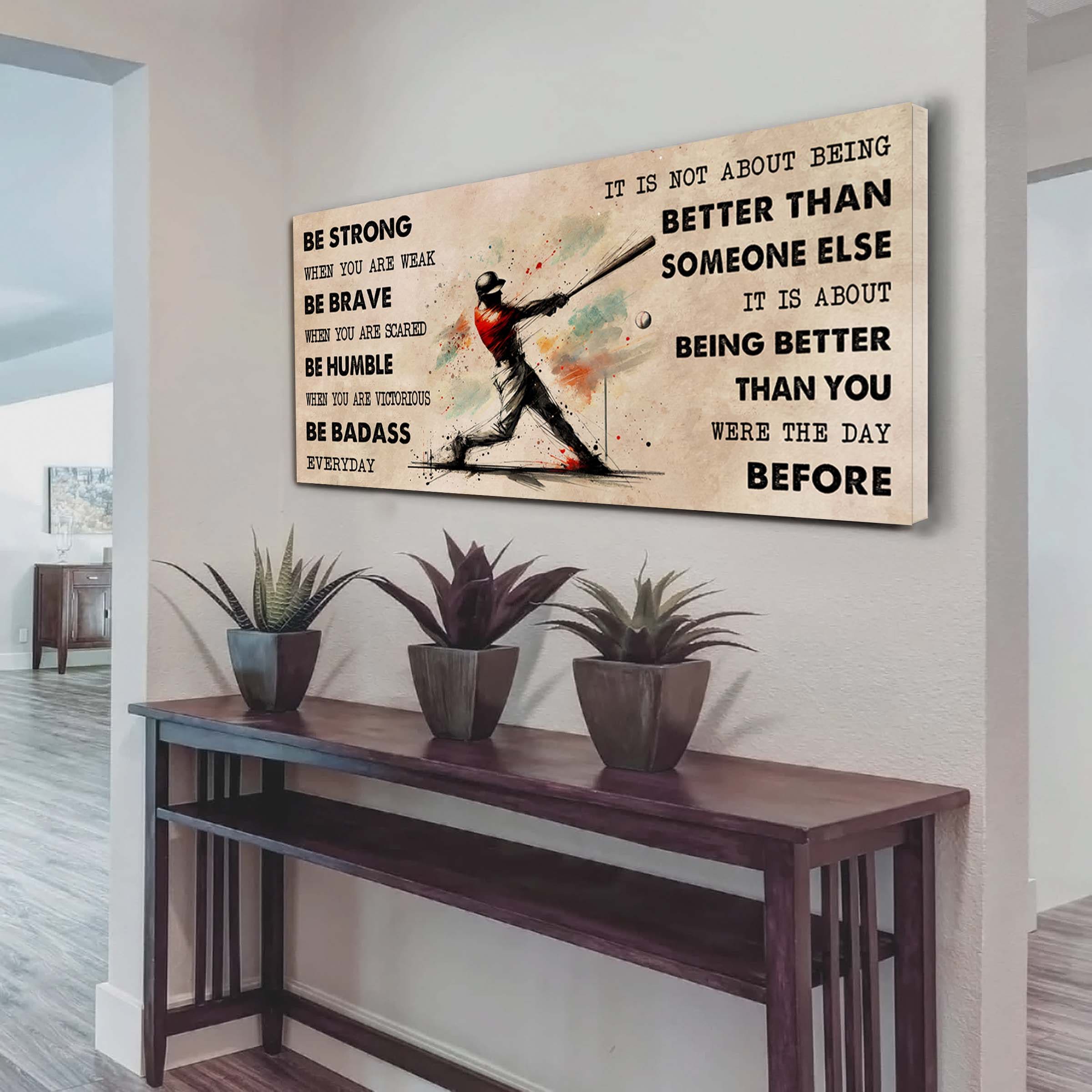 Water Color Tennis Poster Canvas It Is Not About Being Better Than Someone Else - Be Strong When You Are Weak Be Badass Everyday