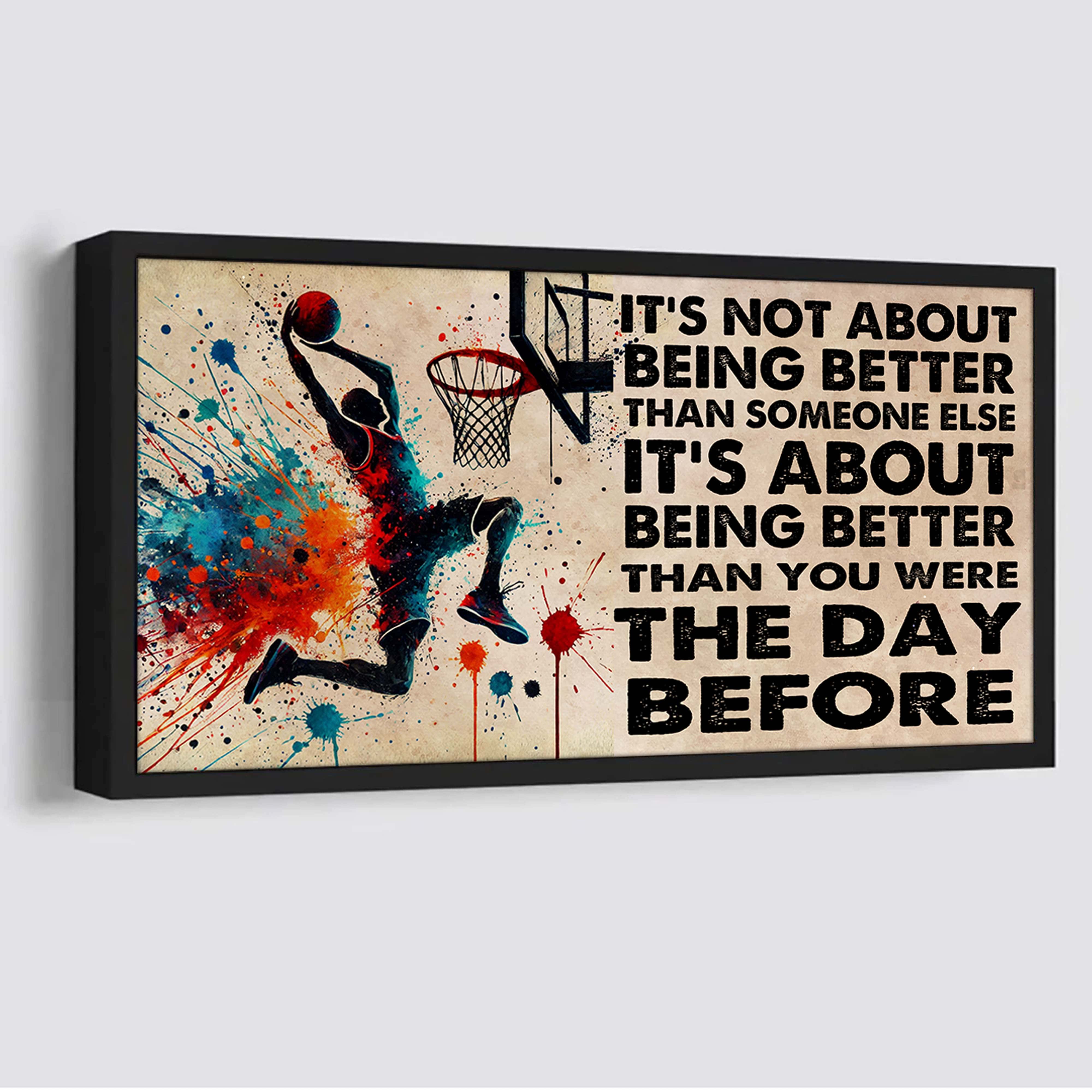 Ver 2 Water Color Basketball Poster Canvas It Is Not About Being Better Than Someone Else