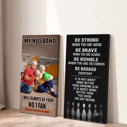 To My Husband Canvas I Am Your No 1 Fan - 2 Piece Canvas Wall Art - Be Strong When You Are Weak Be Badass Everyday