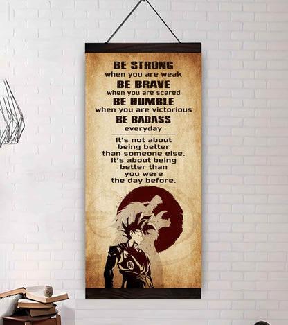 Warrior Be Strong When You Are Weak Be Badass Everyday Poster Canvas Motivation Canvas Gift For You