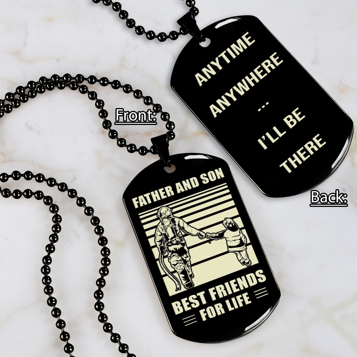 Be strong-Personalized Double Sided Dog Tag Father And Son Best Friends For Life - Message on the back side