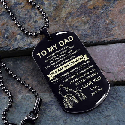 Family One Side Dog Tag To My Dad I Know It's Not Easy - You Are My Hero Gift From Son To Dad Father's Day Gift