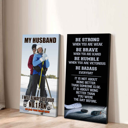 To My Husband Canvas I Am Your No 1 Fan - 2 Piece Canvas Wall Art - Be Strong When You Are Weak Be Badass Everyday