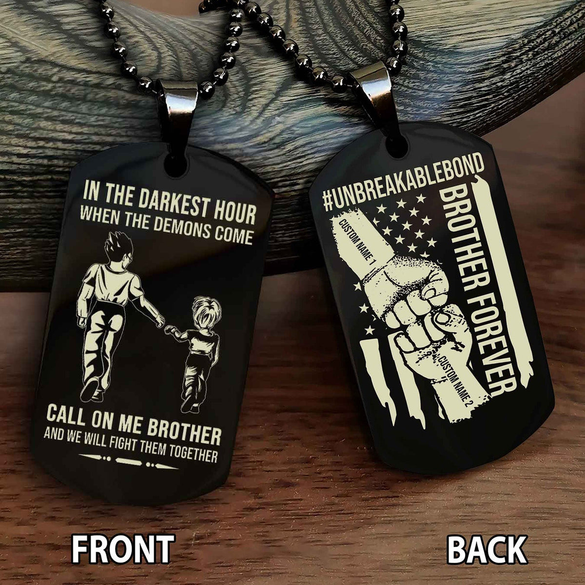 Brother And Brother UnBreakable Bond Double Side Dog Tag Call On Me Brother