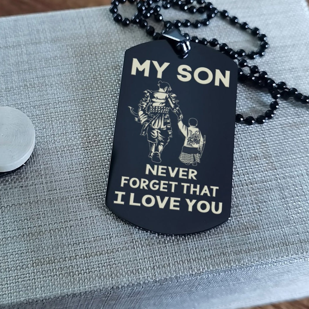 Samurai engraved double sided dog tag dad to son be strong when you are weak