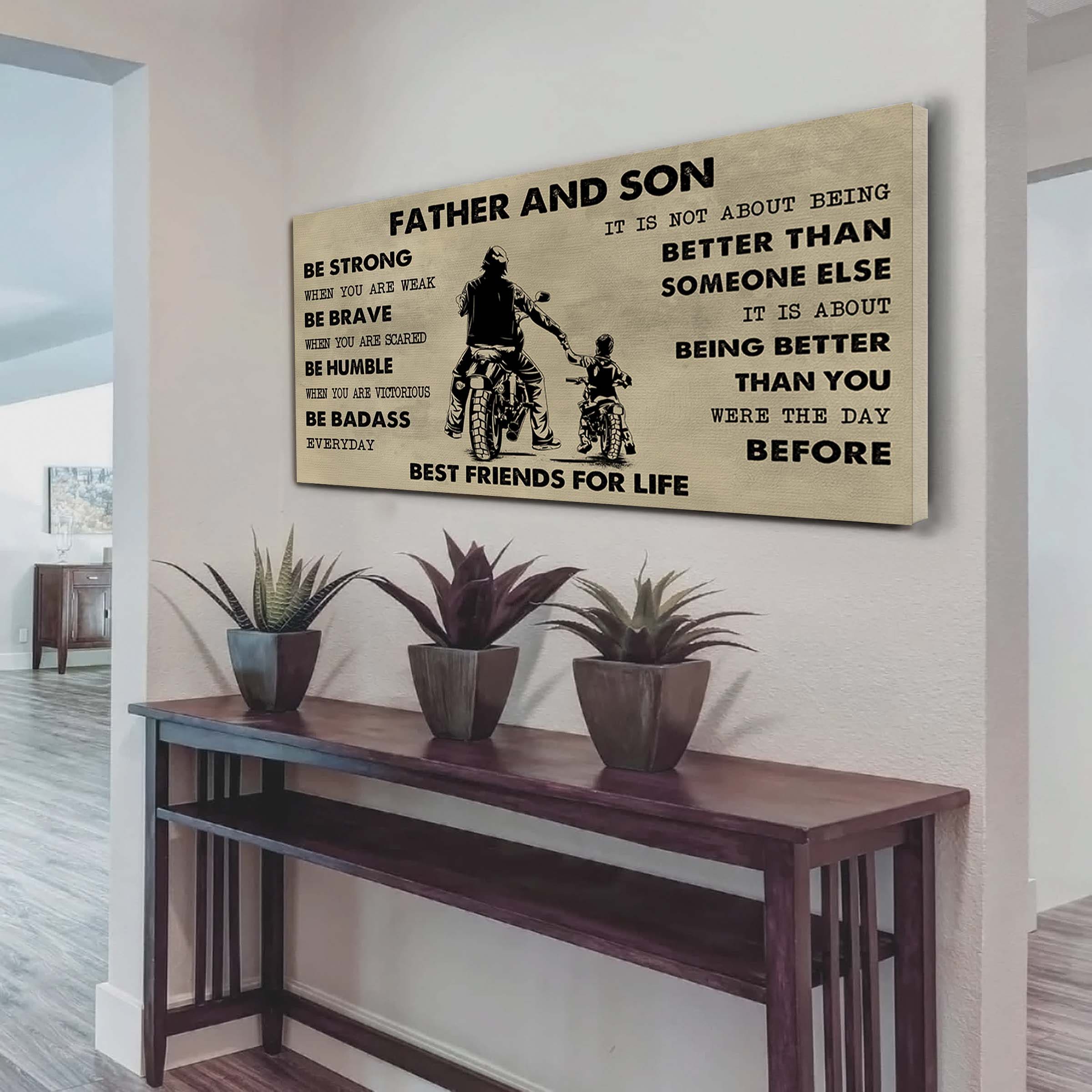 Biker Father And Son Best Friends For Life - Be Strong When You Are Weak Poster Canvas Gift For Son From Father-Photo Upload