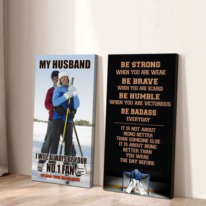 To My Husband Canvas I Am Your No 1 Fan - 2 Piece Canvas Wall Art - Be Strong When You Are Weak Be Badass Everyday