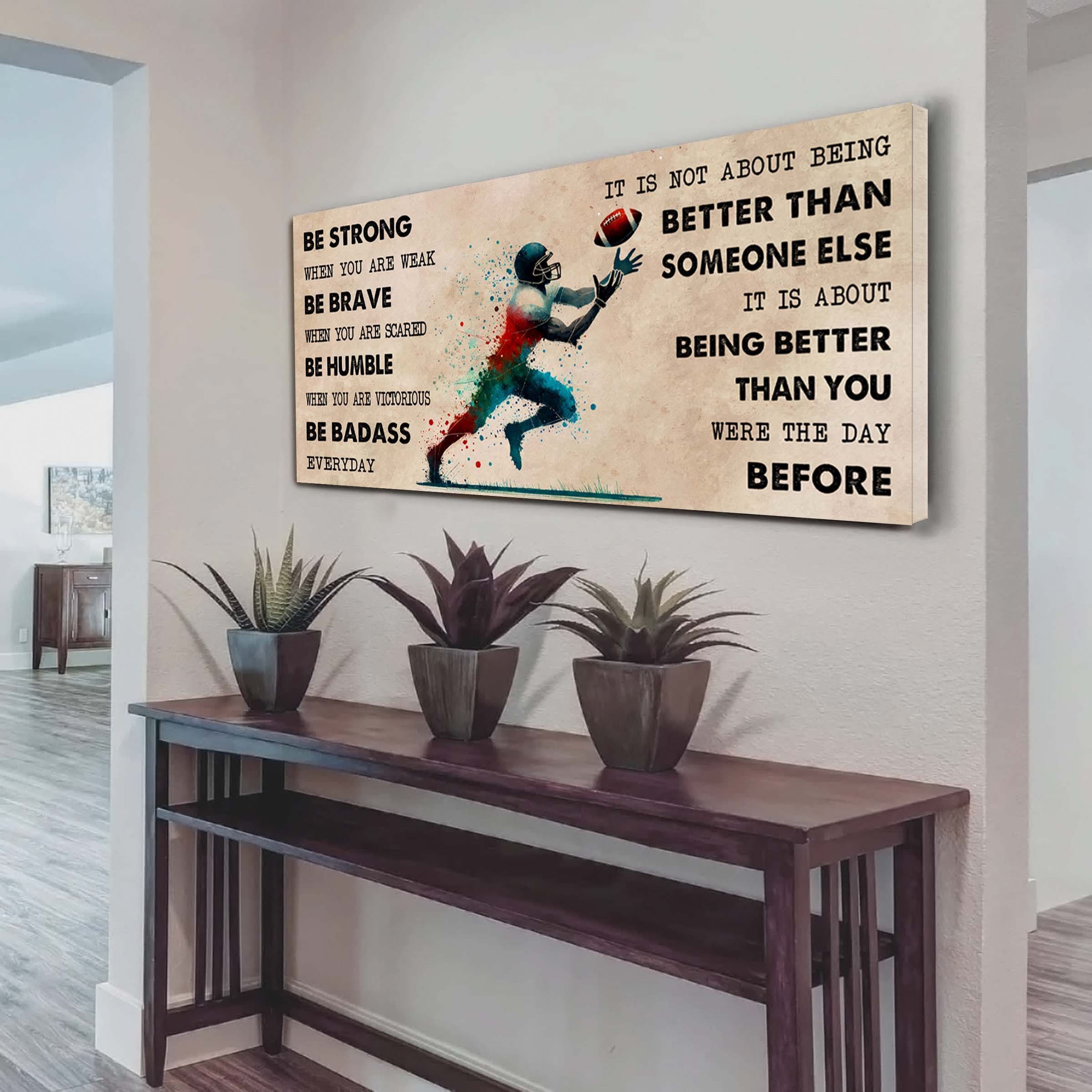 Water Color Tennis Poster Canvas It Is Not About Being Better Than Someone Else - Be Strong When You Are Weak Be Badass Everyday