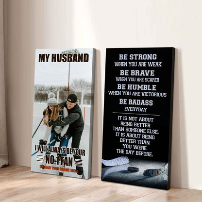 To My Husband Canvas I Am Your No 1 Fan - 2 Piece Canvas Wall Art - Be Strong When You Are Weak Be Badass Everyday