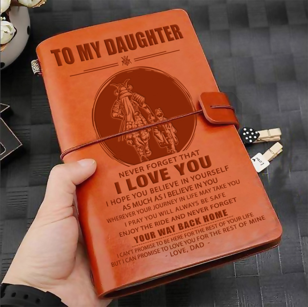 Samurai customizable leather journal notebook engraved, gifts from dad mom to daughter, i hope you believe in yourself as much as i believe in you